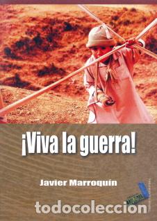 Libros: VIVA LA GUERRA! - MARROQUIN, JAVIER, - Foto 1