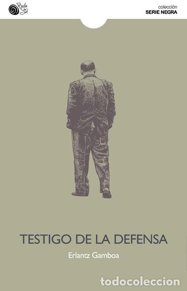 Libros: TESTIGO DE LA DEFENSA - GAMBOA, ERLANTZ, - Foto 1