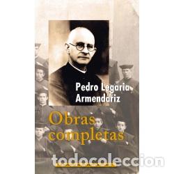 Libros: OBRAS COMPLETAS /PEDRO LEGARIA ARMENDARIZ - LEGARIA ARMENDARIZ, PEDRO,