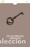 Libros: DE LOS ESPACIOS CERRADOS - CUMBRE&Ntilde;O, JOSE MARIA, - Foto 1