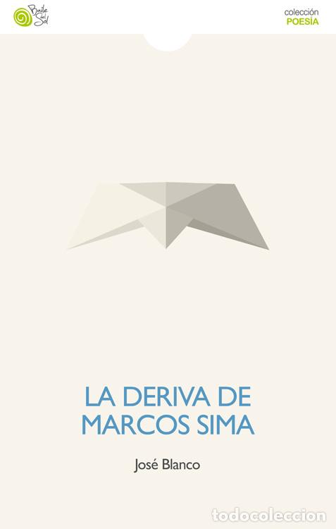 Libros: DERIVA DE MARCOS SIMA - JOSE BLANCO, - Foto 1