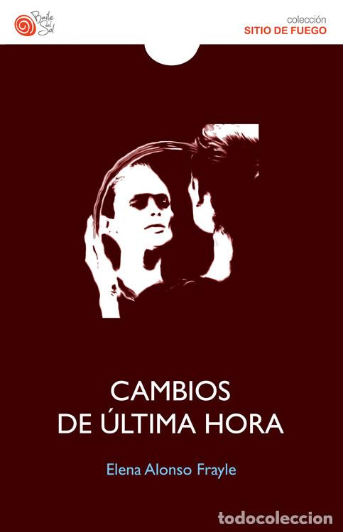 Libros: CAMBIOS DE ULTIMA HORA - ALONSO FRAYLE, ELENA, - Foto 1