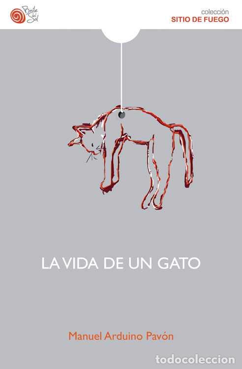 Libros: VIDA DE UN GATO, LA - ARDUINO PAVON, MANUEL, - Foto 1