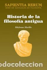 Libros: HISTORIA DE LA FILOSOFIA ANTIGUA - ILDEFONSO MURILLO, - Foto 1