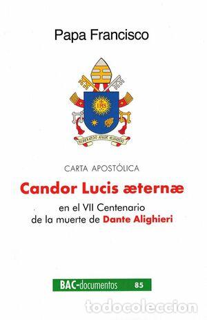 Libri di seconda mano: CANDOR LUCIS AETERNAE (CARTA APOSTOLICA) EN EL VII CENTENARIO DE LA MUERTE DE DANTE ALIGHIERI - PAPA