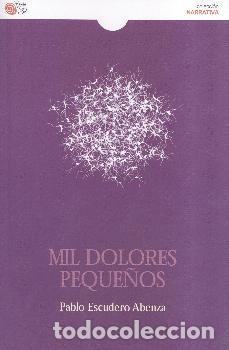 Libri di seconda mano: MIL DOLORES PEQUE&Ntilde;OS - ESCUDERO ABENZA, PABLO,