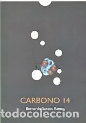 Libros: CARBONO 14 - SANTOS RAMOS, BERNARDO, - Foto 1