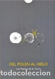 Libros: DEL POLEN AL HIELO - RAMOS DE LA TORRE, LUIS, - Foto 1