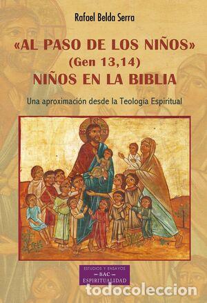 Libros: AL PASO DE LOS NI&Ntilde;OS (GEN 13,14) NI&Ntilde;OS EN LA BIBLIA - VVAA