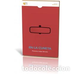 Libros: EN LA CUNETA - LOPEZ SERRANO, FRANCISCO, - Foto 1