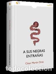 Libros: A SUS NEGRAS ENTRA&Ntilde;AS - MARTIN ORTIZ, CESAR, - Foto 1