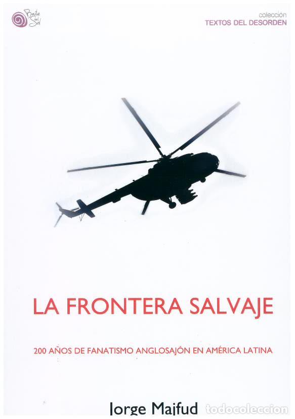 Libros: LA FRONTERA SALVAJE - , - Foto 1