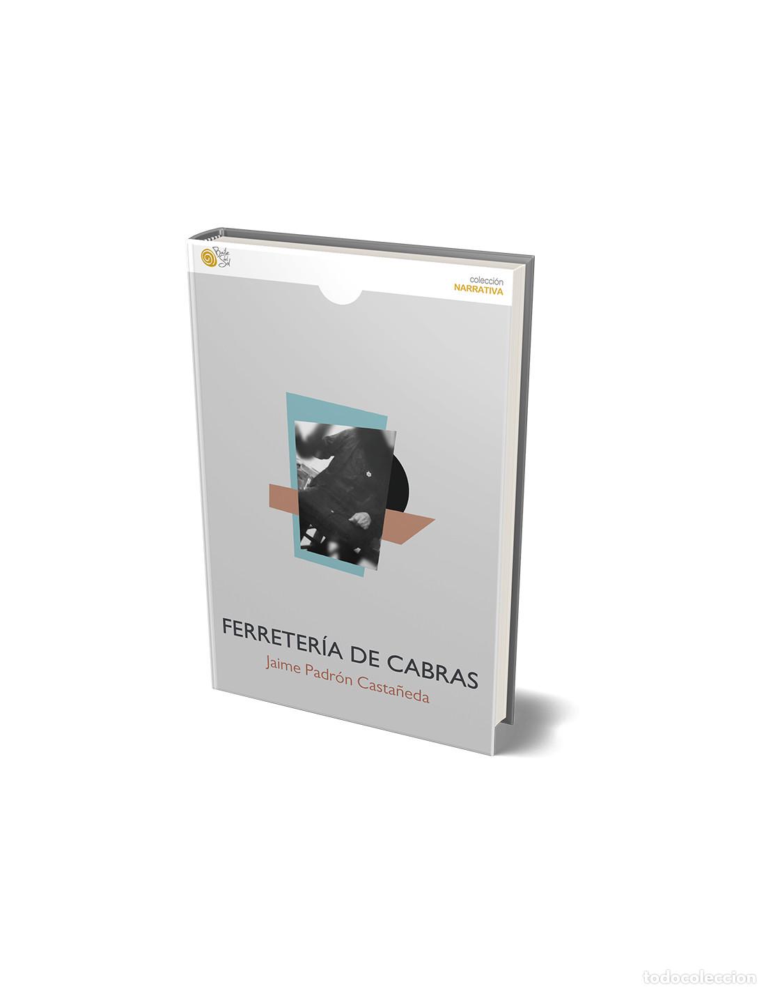 Libros: FERRETER&Iacute;A DE CABRAS - PADR&Oacute;N CASTA&Ntilde;EDA, JAIME - Foto 1