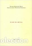 Libros: ALAS DE METAL - HERNANDEZ BRAVO, RICARDO, - Foto 1
