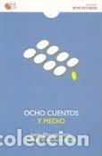 Libros: OCHO CUENTOS Y MEDIO - MORALES ORTIZ, JAVIER, - Foto 1