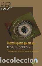 Libros: POBRECITO POETA QUE ERA YO... - DALTON, ROQUE, - Foto 1