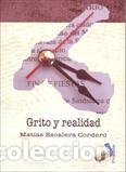 Libros: GRITO Y REALIDAD - ESCALERA CORDERO, MATIAS, - Foto 1