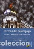 Libros: FORMAS DEL RELAMPAGO - MACARULLA TARRES, JORDI, - Foto 1