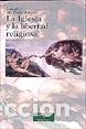 Libros: IGLESIA Y LA LIBERTAD RELIGIOSA, LA - DEL POZO ABEJON, GERARDO, - Foto 1