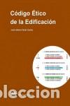 Libros: CODIGO ETICO DE LA EDIFICACION - PARDO SUAREZ, JOSE ALBERTO, - Foto 1