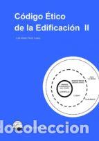 Libros: CODIGO ETICO DE LA EDIFICACION II - PARDO SUAREZ, JOSE ALBERTO, - Foto 1