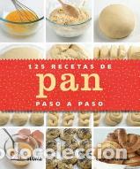 Libros: 125 RECETAS DE PAN PASO A PASO - BRETHERTHON, CAROLINE, - Foto 1