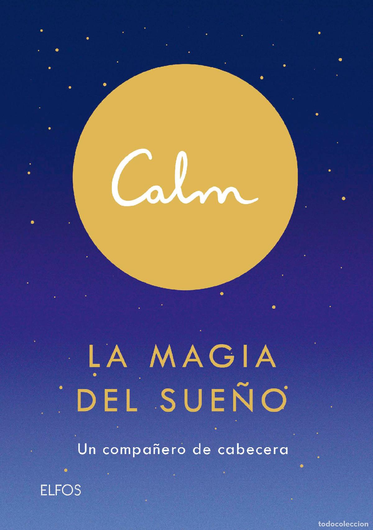 Libros: CALM/LA MAGIA DEL SUE&Ntilde;O - ACTON SMITH, MICHAEL - Foto 1