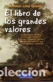 Libros: LIBRO DE LOS GRANDES VALORES, EL - LOPEZ QUINTAS, ALFONSO, - Foto 1