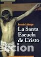 Libros: SANTA ESCUELA DE CRISTO, LA - LABARGA, FERMIN, - Foto 1