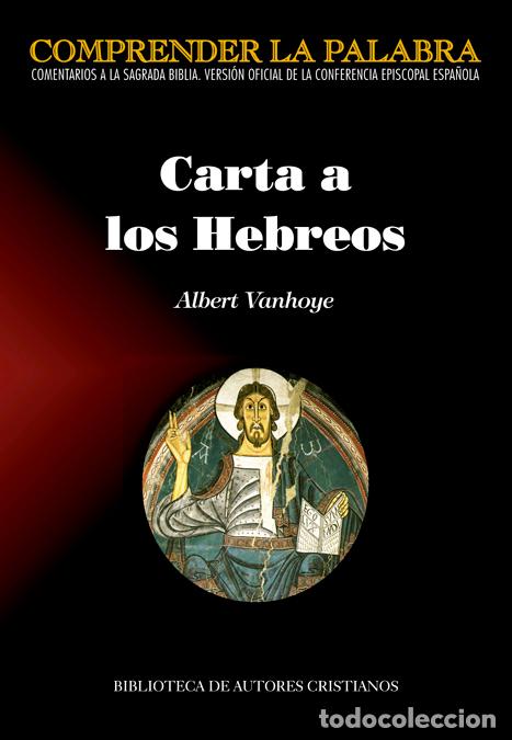 Libros: CARTA A LOS HEBREOS (B.A.C.) - VANHOYE, ALBERT, - Foto 1