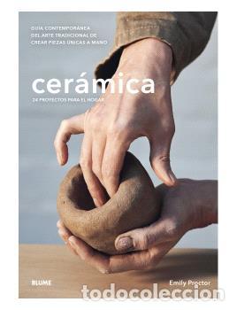 Libros: CER&Aacute;MICA 24 PROYECTOS PARA EL HOGAR - PROCTOR, EMILY - Foto 1