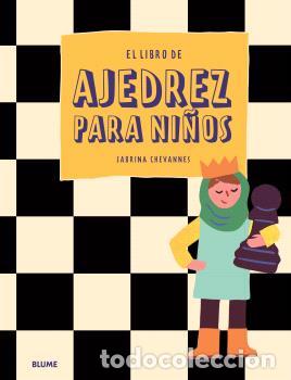 Libros: EL LIBRO DE AJEDREZ PARA NI&Ntilde;OS - CHEVANNES, SABRINA,