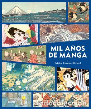 Libros: MIL A&Ntilde;OS DE MANGA - KOYAMA-RICHARD, BRIGITTE,