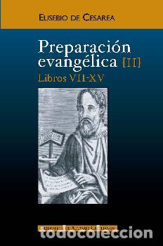 Libros: PREPARACION EVANGELICA II - DE CESAREA, EUSEBIO, - Foto 1