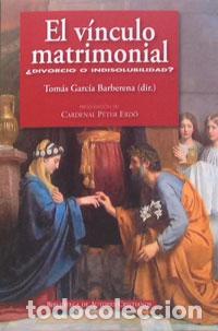 Libros: &rdquo;VINCULO MATRIMONIAL, EL &rdquo;&rdquo;R&rdquo;&rdquo;&rdquo; - GARCIA BARBERENA, TOMAS, - Foto 1