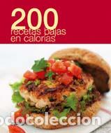 Libros: 200 RECETAS BAJAS EN CALORIAS - VV.AA., - Foto 1