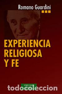 Libros: EXPERIENCIA RELIGIOSA Y FE - GUARDINI, ROMANO, - Foto 1