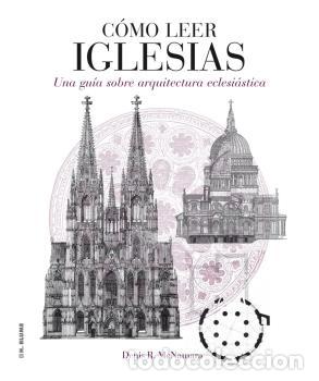 Libros: COMO LEER IGLESIAS - MCNAMARA, DENIS R., - Foto 1