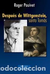 Libros: DESPUES DE WITTGENSTEIN SANTO TOMAS - POUIVET, ROGER, - Foto 1