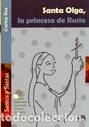 Libros: SANTA OLGA/LA PRINCESA DE RUSIA - ROS, CARLOS, - Foto 1