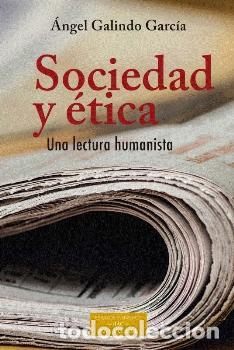 Livros em segunda m&atilde;o: SOCIEDAD Y ETICA/UNA LECTURA HUMANISTA - GALINDO GARCIA, ANGEL,