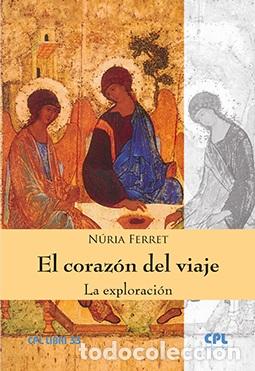 Libros: CORAZON DEL VIAJE, EL/LA EXPLORACION - FERRET CANALE, NURIA, - Foto 1