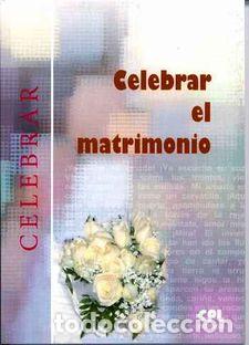 Libri di seconda mano: CELEBRAR EL MATRIMONIO - LLIGADAS VENDRELL, JOSEP,
