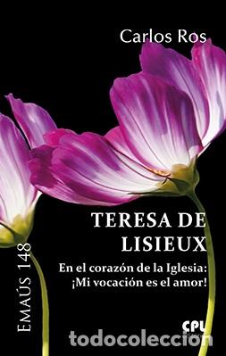 Libri di seconda mano: TERESA DE LISIEUX/EN EL CORAZON DE LA IGLESIA &iexcl;MI VOCACION ES EL AMOR! - ROS, CARLOS,