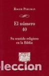 Libros: N&Uacute;MERO 40, EL /SU SENTIDO RELIGIOSO EN LA BIBLIA - POELMAN, ROGER,