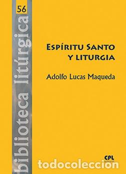 Libros: ESPIRITU SANTO Y LITURGIA - LUCAS MAQUEDA, ADOLFO, - Foto 1
