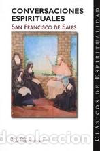 Libri di seconda mano: CONVERSACIONES ESPIRITUALES /SAN FRANCISCO DE SALES - ALBURQUERQUE FRUTOS, EUGENIO,