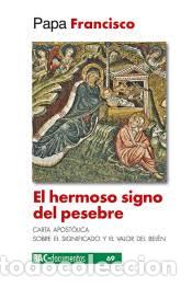 Libros: HERMOSO SIGNO DEL PESEBRE, EL - PAPA FRANCISCO, - Foto 1