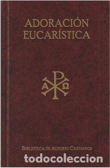Libros: ADORACION EUCARISTICA - MARIA, FELIX - Foto 1