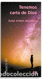 Libros: TENEMOS CARTA DE DIOS - MIGU&Eacute;LEZ DIAZ, XOS&Eacute; A.,